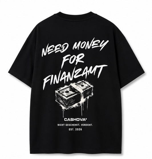 NEED MONEY FOR FINANZAMT - Oversized Shirt by CASHOVA®